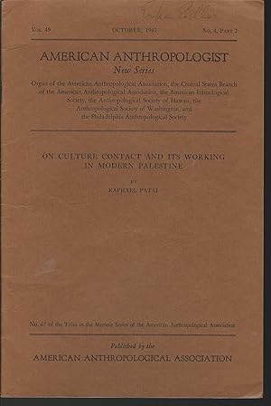 Seller image for On Culture Contact and Its Working in Modern Palestine: American Anthropologist, New Series, V49, No. 4, Part 2, October, 1947 for sale by MyLibraryMarket