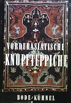 Bild des Verkufers fr Vorderasiatische Knpfteppische aus alter Zeit. zum Verkauf von books4less (Versandantiquariat Petra Gros GmbH & Co. KG)