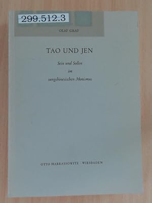 Bild des Verkufers fr Tao und Jen. Sein und Sollen im sungchinesischen Monismus zum Verkauf von avelibro OHG