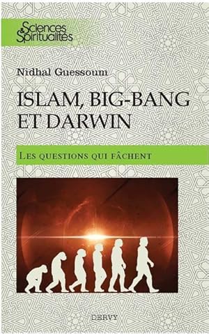 l'Islam, le big bang et Darwin