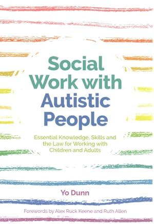 Immagine del venditore per Social Work With Autistic People : Essential Knowledge, Skills and the Law for Working With Children and Adults venduto da GreatBookPrices