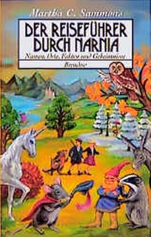 Bild des Verkufers fr Der Reisefhrer durch Narnia : Namen, Orte, Fakten und Geheimnisse / Martha C. Sammons. Aus dem Engl. von Christian Rendel / Edition C / M ; 235 zum Verkauf von Bcher bei den 7 Bergen