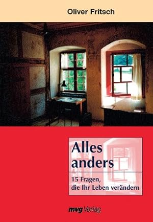 Seller image for Alles anders. 15 Fragen, die Ihr Leben verndern for sale by Gabis Bcherlager