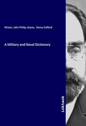 Seller image for A Military and Naval Dictionary for sale by moluna