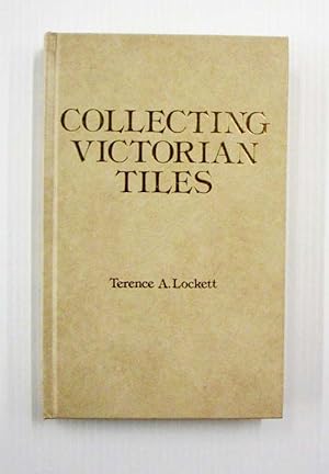 Bild des Verkufers fr Collecting Victorian Tiles zum Verkauf von Adelaide Booksellers