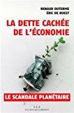 Bild des Verkufers fr La dette cache de l'conomie, le scandale plantaire zum Verkauf von RECYCLIVRE