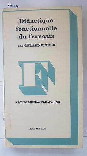 Didactique fonctionelle du francais.