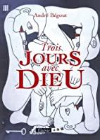 Immagine del venditore per Trois Jours Avec Dieu venduto da RECYCLIVRE
