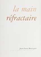 Seller image for La Main Rfractaire for sale by RECYCLIVRE