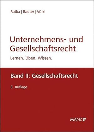 Immagine del venditore per Unternehmens- und Gesellschaftsrecht: Band II: Gesellschaftsrecht - Lernen - ben - Wissen : Lernen - ben - Wissen venduto da AHA-BUCH