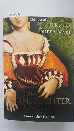 Die Sühnetochter (Historischer Roman).