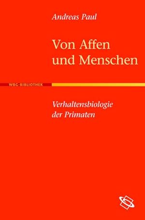 Seller image for Von Affen und Menschen: Verhaltensbiologie der Primaten : Verhaltensbiologie der Primaten for sale by AHA-BUCH