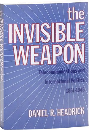 Bild des Verkufers fr The Invisible Weapon: Telecommunications and International Politics 1851-1945 zum Verkauf von Lorne Bair Rare Books, ABAA