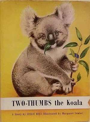 Image du vendeur pour Two-thumbs: The Story of a Koala. mis en vente par BOOKHOME SYDNEY