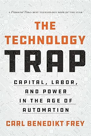 Bild des Verk�ufers f�r The Technology Trap: Capital, Labor, and Power in the Age of Automation zum Verkauf von moluna