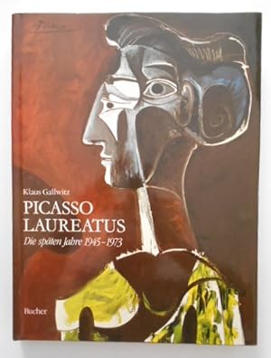 Bild des Verkufers fr Picasso Laureatus. Die spten Jahre 1945-1973. Mit einem Essay von Jos Bergamn. zum Verkauf von KULTur-Antiquariat