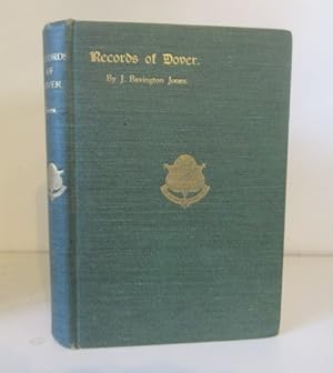 Seller image for The Records of Dover: The Charters, Record Books and Papers of the Corporation, with the Dover Customal for sale by BRIMSTONES