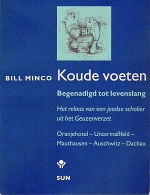 Bild des Verkufers fr Koude voeten. Begenadigd tot levenslang. Het relaas van een joodse scholier uit het Geuzenverzet zum Verkauf von Antiquariaat van Starkenburg