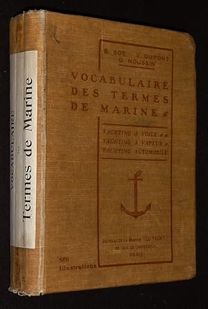 Imagen del vendedor de Vocabulaire des termes de marine : Yachting  voile, yachting  vapeur, yachting automobile a la venta por Abraxas-libris