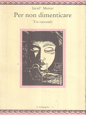 Immagine del venditore per Per non dimenticare. Tre racconti venduto da Librodifaccia