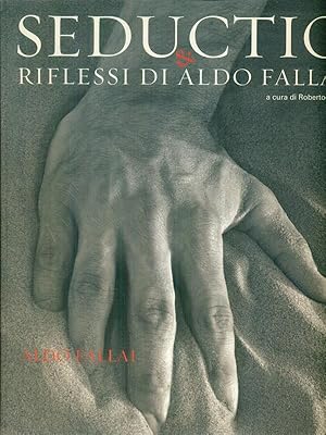 Bild des Verkufers fr Seductio & riflessi di Aldo Fallai zum Verkauf von Librodifaccia