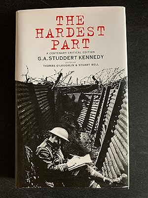 Image du vendeur pour The Hardest Part A centenary critical edition G.A. Studdert Kennedy mis en vente par The Known World Bookshop