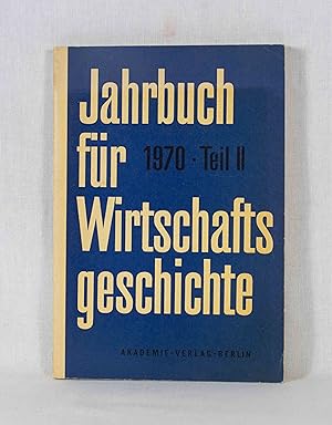 Seller image for Jahrbuch fr Wirtschaftsgeschichte, 1970, Teil II. for sale by Versandantiquariat Waffel-Schrder