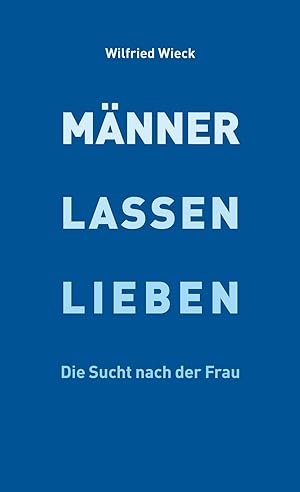 Seller image for Maenner lassen lieben for sale by moluna