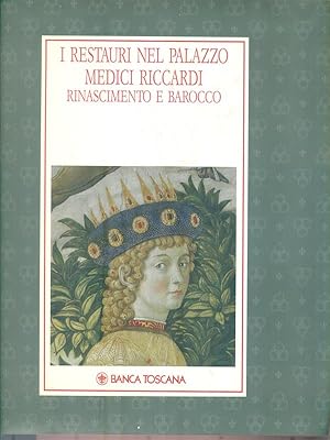 Bild des Verkufers fr I restauri nel palazzo medici riccardi. Rinascimento e barocco zum Verkauf von Librodifaccia