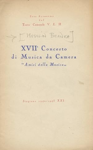 Branka Musulin (pianista). XVII° Concerto di Musica da Camera "Amici della Musica": Sala Bianca d...