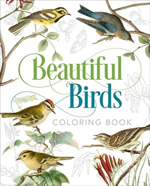 Imagen del vendedor de Beautiful Birds Coloring Book a la venta por GreatBookPrices