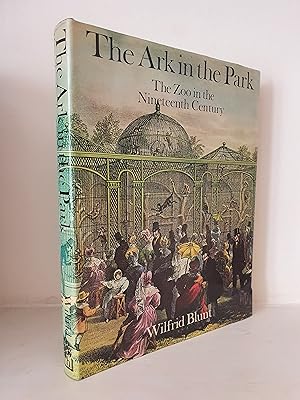 Seller image for The Ark in the Park: The Zoo in the Nineteenth Century for sale by B. B. Scott, Fine Books (PBFA)