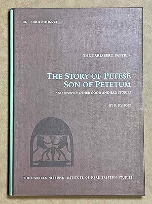 Seller image for The story of Petese Son of Petetum and seventy other good and bad stories (The Carlsberg Papyri, vol. 4) for sale by Meretseger Books