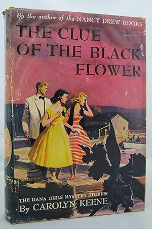 Seller image for THE CLUE OF THE BLACK FLOWER (DANA GIRLS MYSTERY STORIES SERIES, 18) (DJ is Protected by a Clear, Acid-Free Mylar Cover. ) for sale by Sage Rare & Collectible Books, IOBA