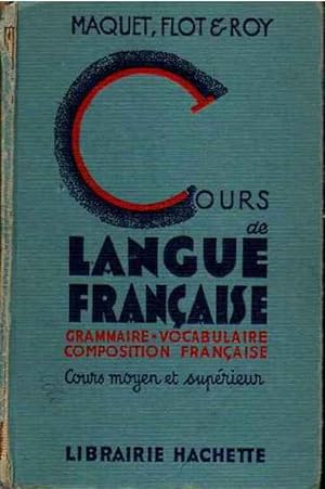 Seller image for Cours de Langue Franaise. Grammaire, Vocabulaire, Composition franaise. Cours moyen et suprieur for sale by SOSTIENE PEREIRA