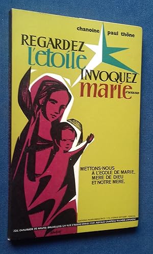 Seller image for Regardez l'toile, invoquez Marie. for sale by Librairie Pique-Puces