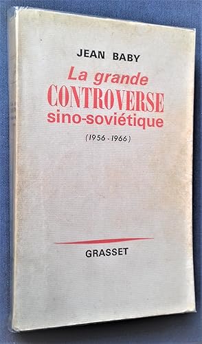 Seller image for La Grande Controverse sino-sovitique 1956-1966. for sale by Librairie Pique-Puces
