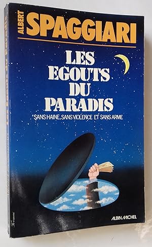 Bild des Verkufers fr Les gouts du paradis. Sans haine, sans violence et sans arme. zum Verkauf von Librairie Pique-Puces