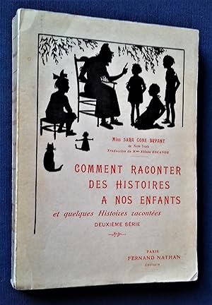 Image du vendeur pour Comment raconter des histoires  nos enfants. Quelques histoires racontees.- DEUXIEME SERIE. mis en vente par Librairie Pique-Puces