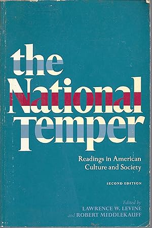 The National Temper: Readings in American Culture and Society