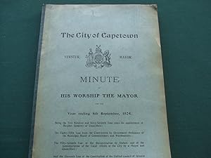 The City of Capetown Minute of His Worship the Mayor for the Year Ending 7th September, 1924.