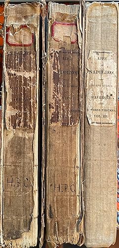 Three Volumes : Life of Napoleon Buonaparte