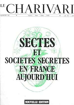 Seller image for Charivari Numro 23 de avril-mai-juin 1976 - Sectes et socits secrtes en France aujourd'hui for sale by LES TEMPS MODERNES
