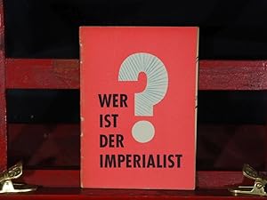 Wer ist der Imperialist?