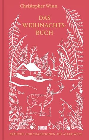 Bild des Verkufers fr Das Weihnachtsbuch : Bruche und Traditionen aus aller Welt zum Verkauf von AHA-BUCH GmbH
