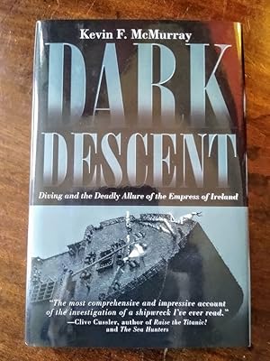 Imagen del vendedor de Dark Descent, Diving and the Deadly Allure of the Empress of Ireland a la venta por Johnston's Arran Bookroom