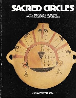 Immagine del venditore per Sacred circles: Two thousand years of North American Indian art : exhibition organized by the Arts Council of Great Britain with the support of the British-American Associates. 7 October 1976-16 January 1977 : Catalogue venduto da Trinders' Fine Tools