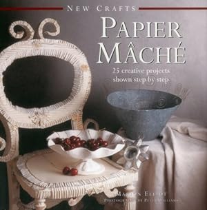 Image du vendeur pour Papier-Mache : 25 Creative Projects Shown Step by Step mis en vente par GreatBookPrices