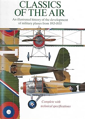Immagine del venditore per Classics of the Air: An Illustrated History of the Development of Military Planes from 1913-1935 venduto da Trinders' Fine Tools