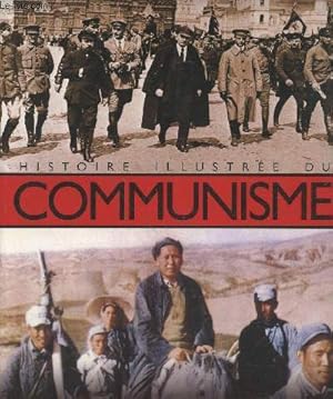 Imagen del vendedor de Histoire illustre du Communisme a la venta por Le-Livre